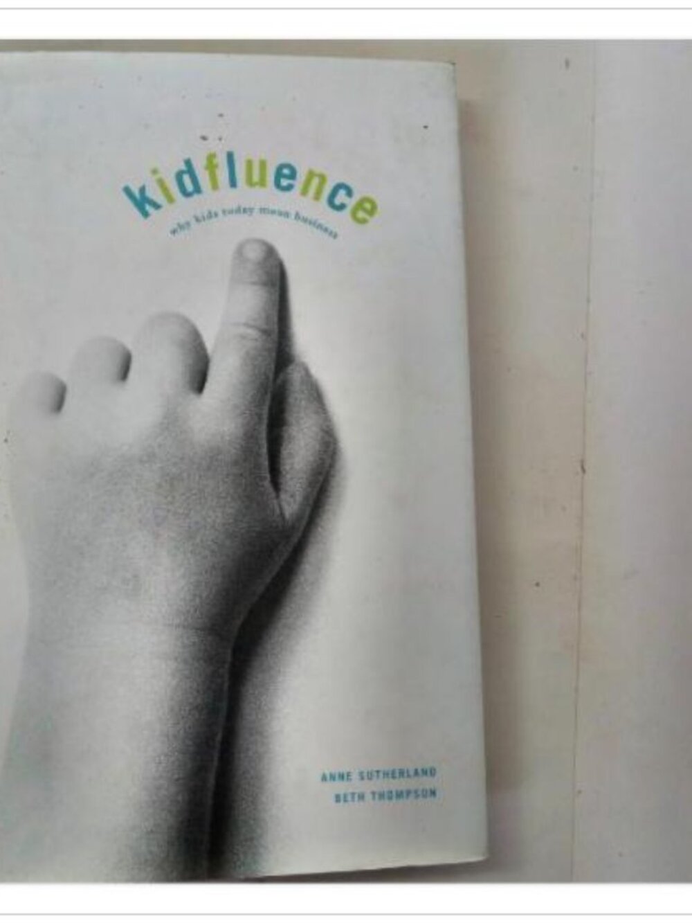 Kidfluence McGraw-Hill Ryerson 2001 PB